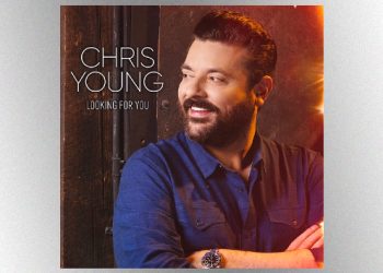 “Looking for You”: Chris Young believes in unexpected love