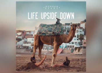 Morgan Evans dropping a new EP, ‘Life Upside Down’