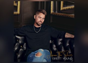 Brett Young’s ‘Across The Sheets’ has arrived