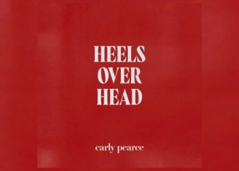 Carly Pearce drops surprise new song, “Heels Over Head”