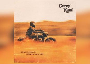 Corey Kent says “Something’s Gonna Kill Me” is every bit autobiographical