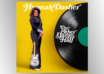 Hannah Dasher proves what “Country Do” with ‘The Other Damn Half’