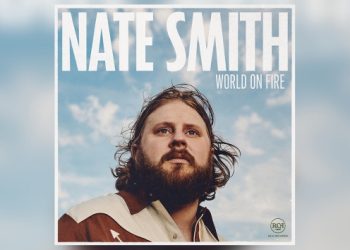 Nate Smith’s “World on Fire” was inspired by a wildfire in his hometown
