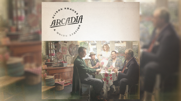 Its not the End of the Road for Union Station: Alison Krauss is back with Arcadia