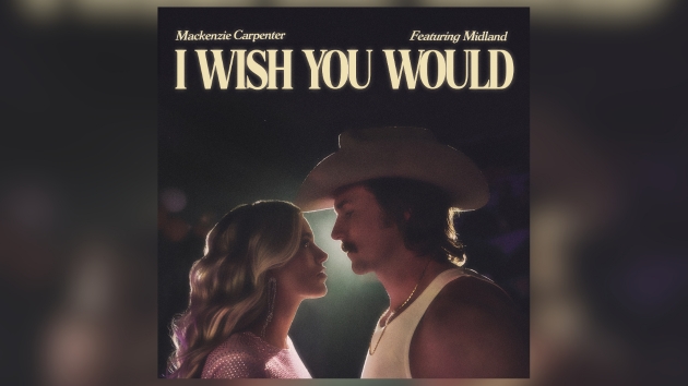 I Wish You Would listen to Mackenzie Carpenter + Midlands duet