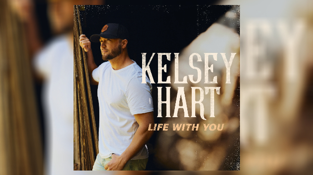 Kelsey Hart breaks through with a song inspired by Life with You