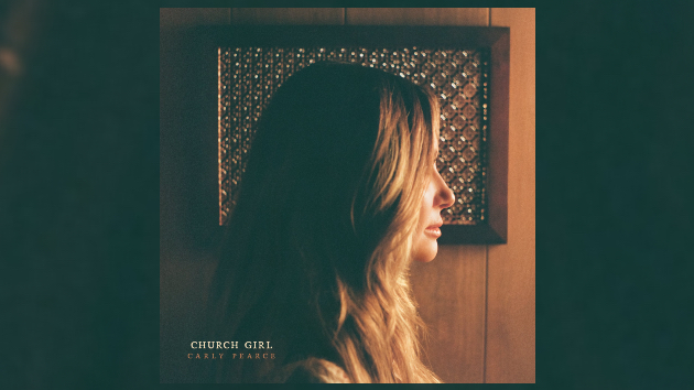 Carly Pearce’s ‘Church Girl’ has the congregation talking